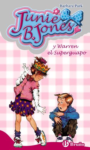 JUNIE B. JONES 3. Y WARREN EL SUPERGUAPO