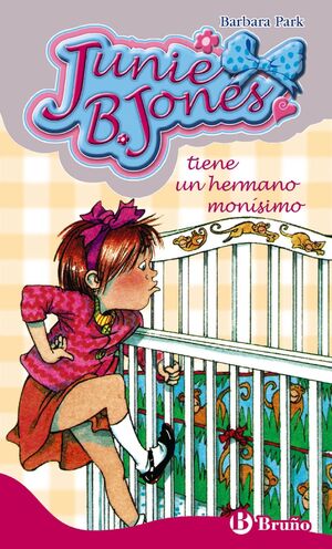 JUNIE B. JONES 2. TIENE UN HERMANO MONÍSIMO