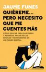 QUIÉREME... PERO NECESITO QUE ME CUENTES MÁS