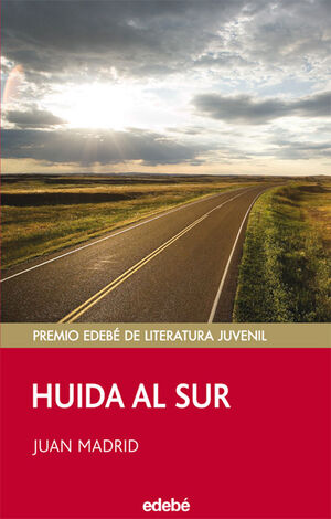 HUIDA AL SUR (PREMIO EDEBÉ JUVENIL)