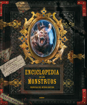 ENCICLOPEDIA DE LOS MONSTRUOS:CRÓNICAS DEL MUNDO OSCURO