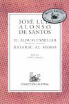 EL ÁLBUM FAMILIAR  ;  BAJARSE AL MORO