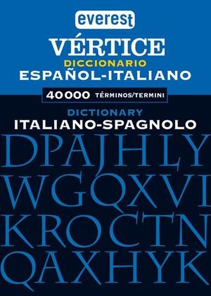 DICCIONARIO VÉRTICE ITALIANO - ESPAÑOL / DIZIONARIO SPAGNOLO - ITALIANO