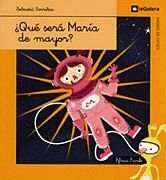 ¿QUÉ SERÁ MARÍA DE MAYOR?