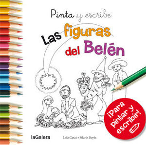 PINTA Y ESCRIBE LAS FIGURAS DEL BELÉN