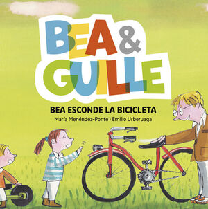 BEA & GUILLE 4. BEA ESCONDE LA BICICLETA