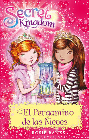 SECRET KINGDOM 34. EL PERGAMINO DE LAS NIEVES