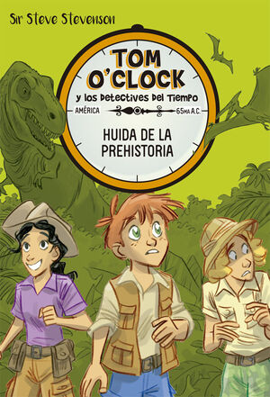 TOM O'CLOCK 8. HUIDA DE LA PREHISTORIA