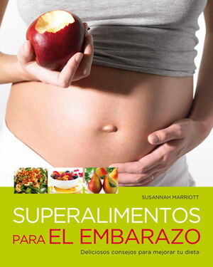 SUPERALIMENTOS PARA EL EMBARAZO