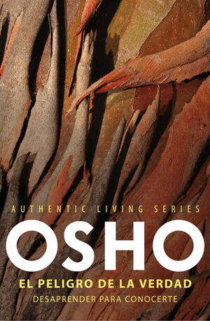 EL PELIGRO DE LA VERDAD (AUTHENTIC LIVING SERIES)