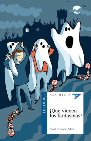 ¡QUE VIENEN LOS FANTASMAS!