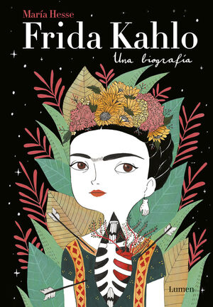 FRIDA KAHLO. UNA BIOGRAFÍA