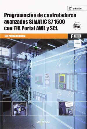 PROGRAMACIÓN DE CONTROLADORES AVANZADOS SIMATIC S7 1500 CON TIA PORTAL AWL Y SCL