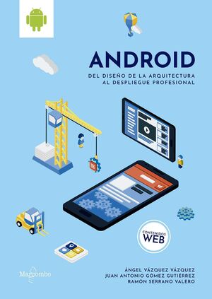 ANDROID: DEL DISEÑO DE LA ARQUITECTURA AL DESPLIEGUE PROFESIONAL