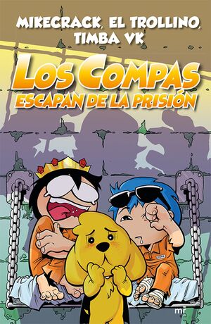 LOS COMPAS ESCAPAN DE LA PRISIÓN Nº2