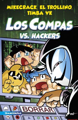 LOS COMPAS VS. HACKERS (LOS COMPAS 7)