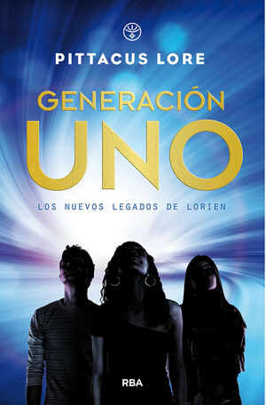 LOS NUEVOS LEGADOS DE LORIEN 1. GENERACIÓN UNO.