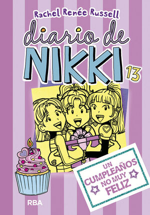 DIARIO DE NIKKI 13. UN CUMPLEAÑOS NO MUY FELIZ