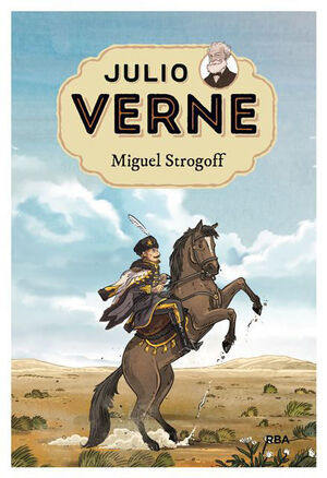 JULIO VERNE VIII. MIGUEL STROGOFF.