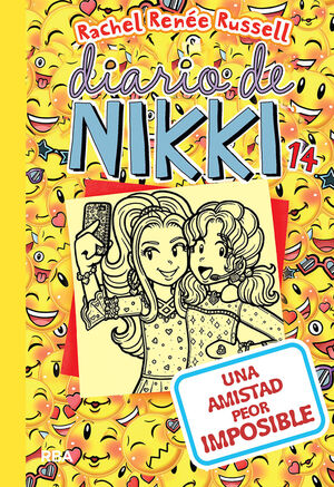 DIARIO DE NIKKI 14. UNA AMISTAD PEOR IMPOSIBLE