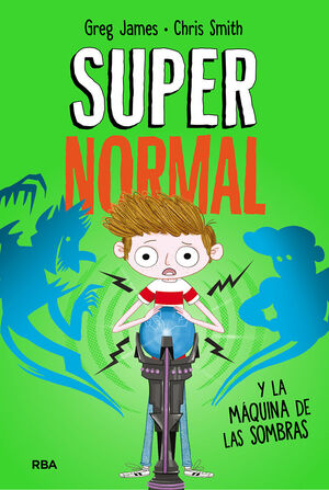 SUPERNORMAL 3. SUPERNORMAL Y LA MÁQUINA DE LA SOMBRAS