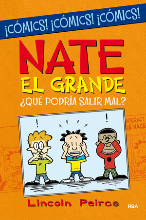 NATE EL GRANDE. ¿QUÉ PODRÍA SALIR MAL