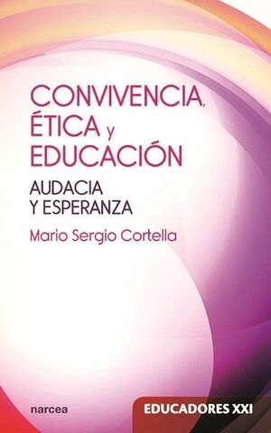 CONVIVENCIA, ÉTICA Y EDUCACIÓN