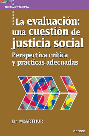 LA EVALUACIÓN: UNA CUESTIÓN DE JUSTICIA SOCIAL