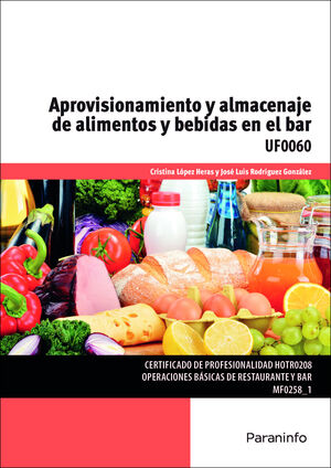 APROVISIONAMIENTO Y ALMACENAJE DE ALIMENTOS Y BEBIDAS EN EL BAR