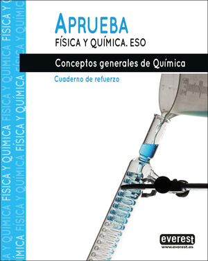 APRUEBA FISICA QUIMICA ESO 20 CONCEPTOS GENERALES