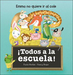 ¡TODOS A LA ESCUELA!