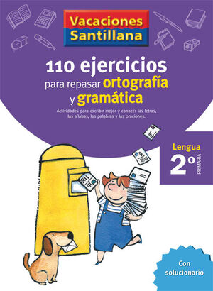 VACACIONES SANTILLANA 2 PRIMARIA 110 EJERCICIOS PARA REPASAR ORTOGRAFIA Y GRAMAT