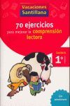 VACACIONES SANTILLANA 1 PRIMARIA 70 EJERCICIO PARA MEJORAR LA COMPRENSION LECTORA