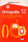 CUADERNO ORTOGRAFIA 12  PRIMARIA USO DE LA X. EL PARENTESIS. LA TILDEEN PALABRAS