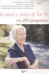 LA SALUD A PARTIR DE LOS 50 EN 200 PREGUNTAS