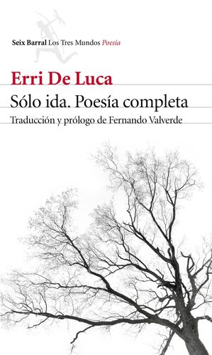 SÓLO IDA. POESÍA COMPLETA