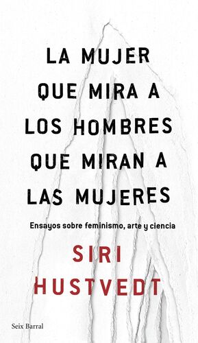 LA MUJER QUE MIRA A LOS HOMBRES QUE MIRAN A LAS MUJERES