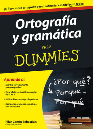 ORTOGRAFÍA Y GRAMÁTICA PARA DUMMIES