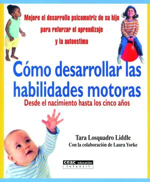 CÓMO DESARROLLAR LAS HABILIDADES MOTORAS