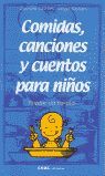 COMIDAS, CANCIONES Y CUENTOS PARA NIÑOS