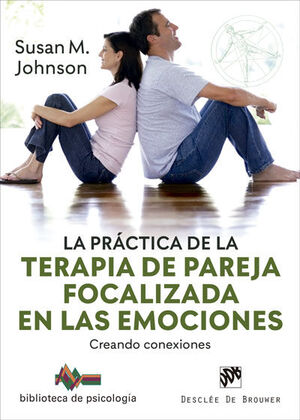 LA PRÁCTICA DE LA TERAPIA DE PAREJA FOCALIZADA EN
