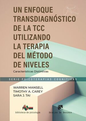 UN ENFOQUE TRANSDIAGNÓSTICO DE LA TCC UTILIZANDO EL MÈTODO DE LA TERAPIA DE NIVE