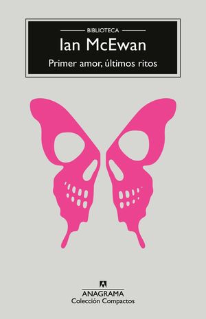 PRIMER AMOR, ÚLTIMOS RITOS