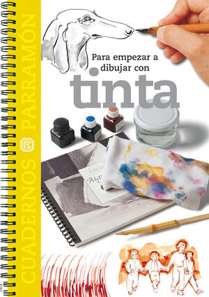 PARA EMPEZAR A DIBUJAR CON TINTA