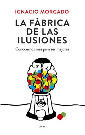 LA FÁBRICA DE LAS ILUSIONES