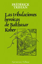 LAS TRIBULACIONES HER¢ICAS DE BALTHASAR KOBER