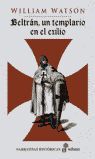 BELTR N, UN TEMPLARIO EN EL EXILIO