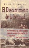 EL DESCUBRIMIENTO DE LA LENTITUD