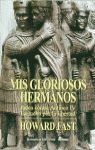 MIS GLORIOSOS HERMANOS