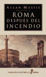 ROMA DESPU?S DEL INCENDIO